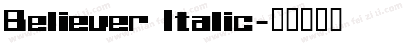 Believer Italic字体转换